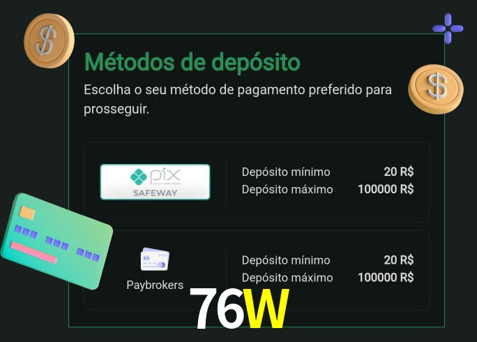 O cassino 76W oferece uma grande variedade de métodos de pagamento
